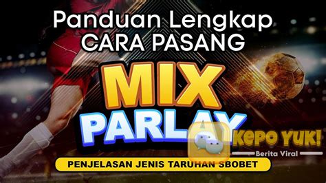 Parlay dalam Taruhan Bola: Mengenal HDP Parlay dan LH dalam .